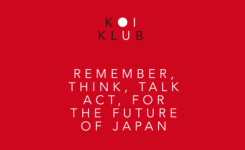 koi klub: remember, think, talk & act for the future of japan