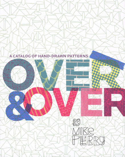 over & over: a catolog of hand drawn patterns