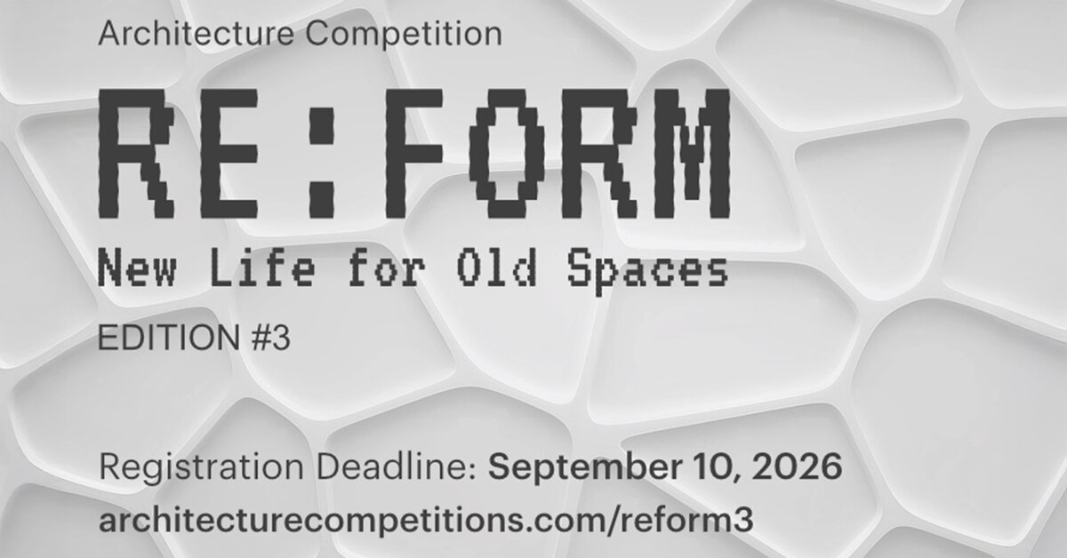 Re:Form - New Life for Old Spaces Edition #3