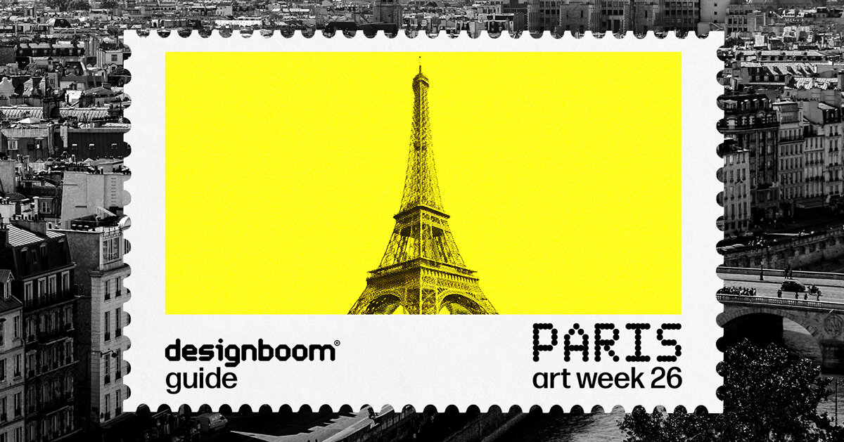 designboom paris art week guide: what to see in and out of design miami and art basel 2026