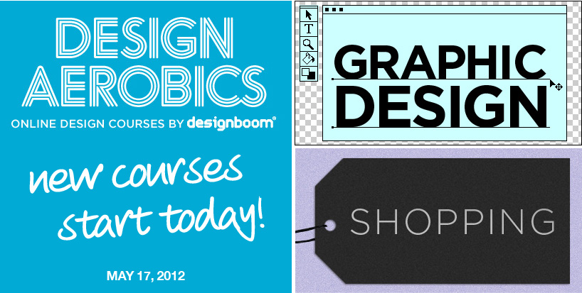 design aerobics: graphic design and shopping courses start today!