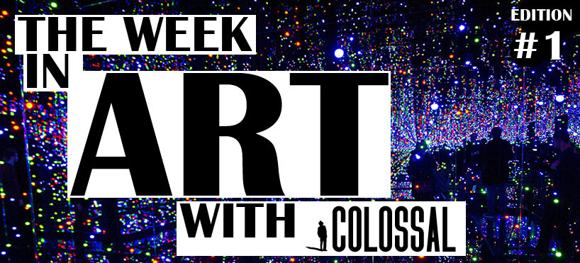 the week in art with colossal feb. 10 17, 2012