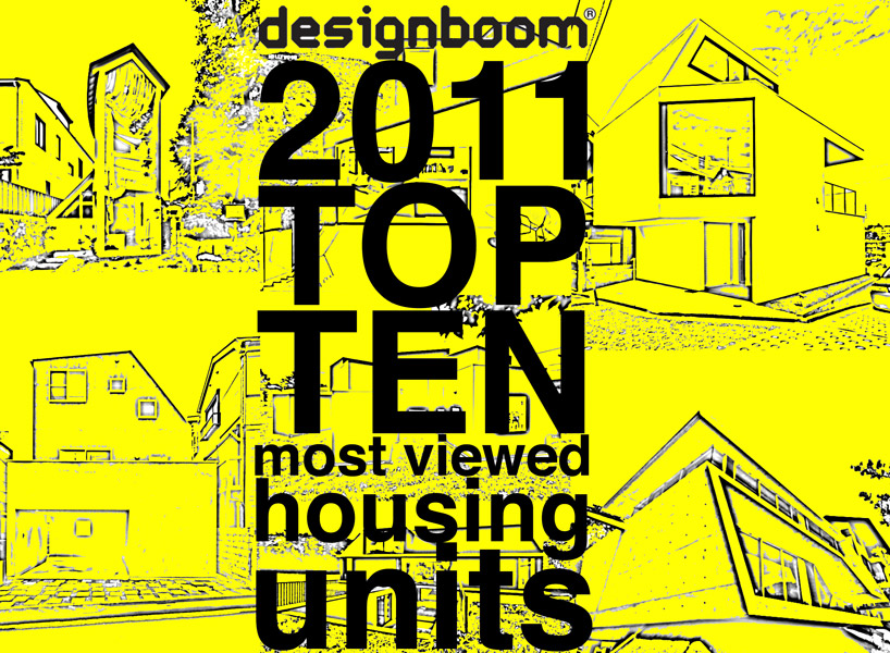 designboom's top ten most viewed housing units of 2011