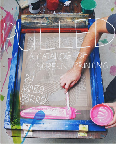 mike perry: pulled   a catalog of screen printing