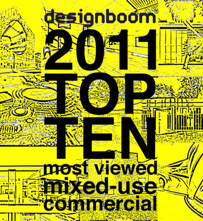 designboom's top ten most viewed mixed use commercial buildings of 2011