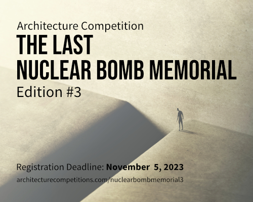 The Last Nuclear Bomb Memorial / Edition #3