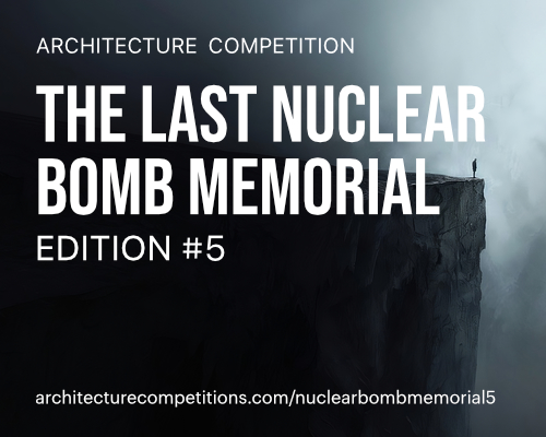The Last Nuclear Bomb Memorial / Edition #5