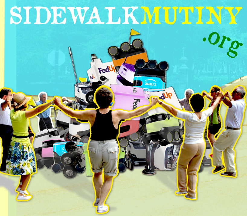 mutiny on the sidewalk project proposes unauthorized interventions to stimulate discussion about autonomous delivery machines 6