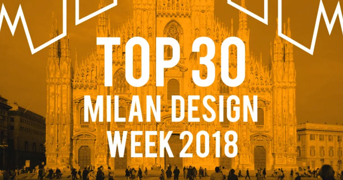 Top 30 Designboom S Guide To Milan Design Week 2018 Part Two