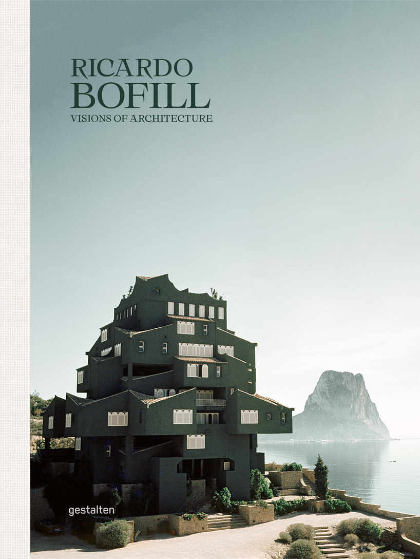 'visions of architecture' explores the captivating designs of ricardo bofill designboom