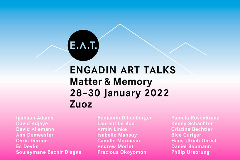matter & memory: E.A.T. / engadin art talks reveals 2022 theme and full program
