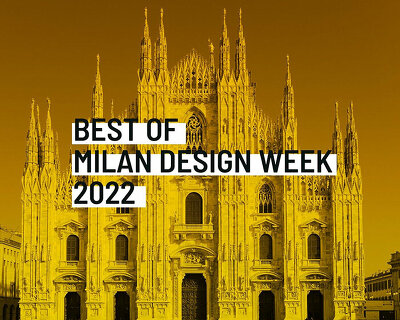 BEST of milan design week 2022