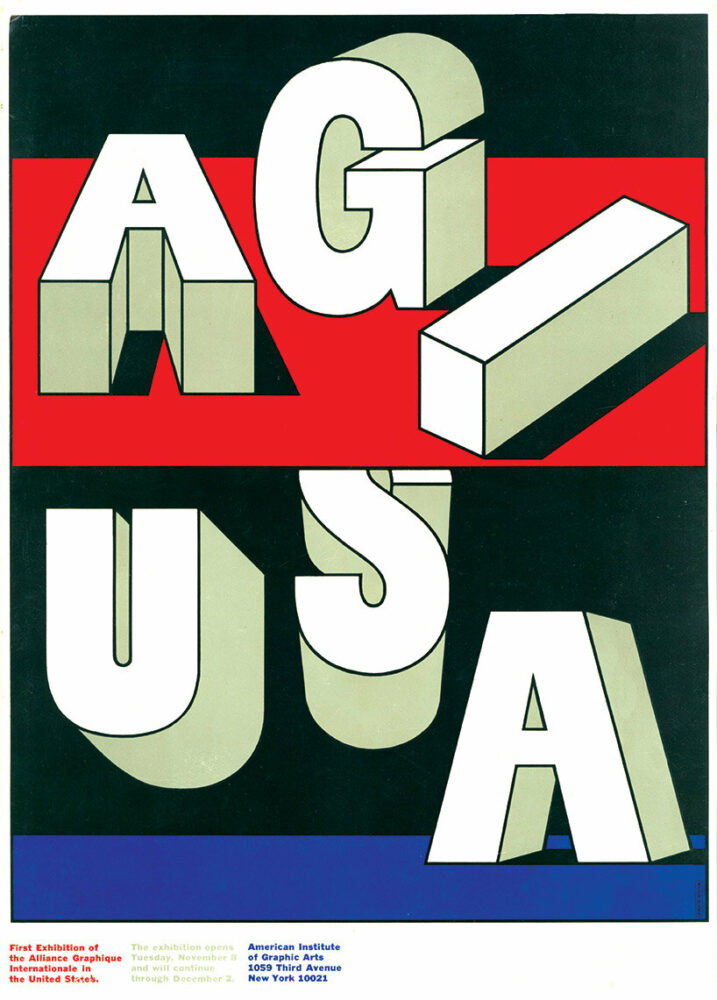 AGI USA: First Exhibition of the Alliance Graphique Internationale in the United States. Poster, 1966, 18 x 12 in. American Institute of Graphic Arts