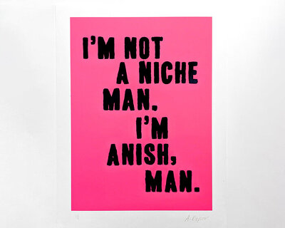 stuart semple signs his artworks NOT A NICHE MAN under new legal name, anish kapoor
