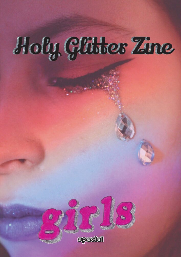 Fleur Stiels, Holy Glitter Zine 'Girls', 2017 © Fleur Stiels