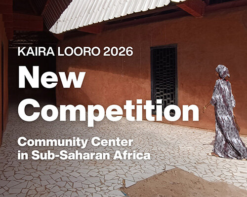 Kaira Looro Architecture Competition - 2026’s Edition