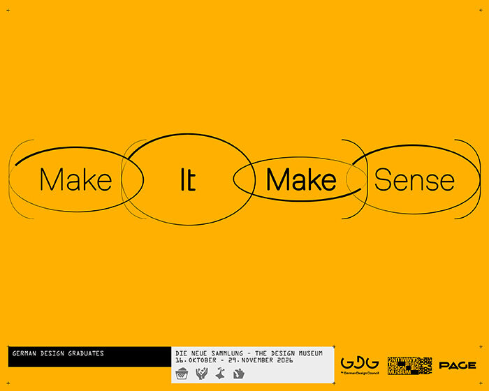 MAKE IT MAKE SENSE — German Design Graduates 2026